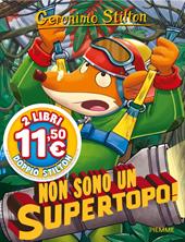 Non sono un supertopo!