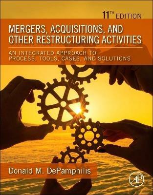 Mergers, Acquisitions, and Other Restructuring Activities - Donald DePamphilis - Libro Elsevier Science Publishing Co Inc | libraccio.xyz