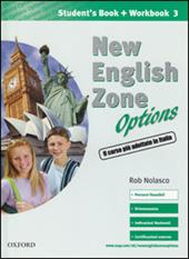 New english zone options. Pack. Student's book-Workbook-Extra book. Per la Scuola media. Con CD Audio. Vol. 3