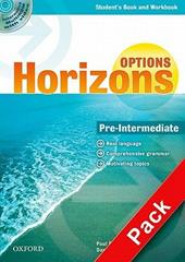 Horizons. Options. Pre-Intermediate. Student's book-Workbook-Companion book-Portfolio. Per le Scuole superiori. Con Multi-ROM