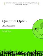Quantum Optics - Mark Fox - Libro Oxford University Press, Oxford Master Series in Physics | libraccio.xyz