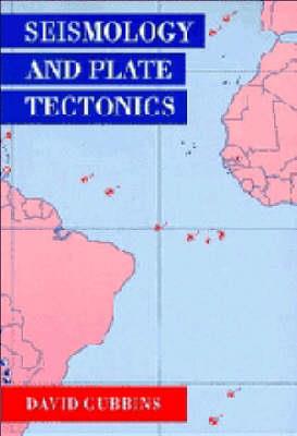 Seismology and Plate Tectonics - David Gubbins - Libro Cambridge University Press | libraccio.xyz
