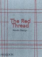 The red thread. Nordic design. Ediz. a colori