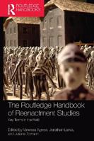 The Routledge Handbook of Reenactment Studies  - Libro Taylor & Francis Ltd | libraccio.xyz