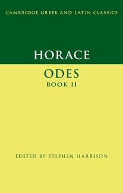 Horace: Odes Book II - Horace - Libro Cambridge University Press, Cambridge Greek and Latin Classics | libraccio.xyz