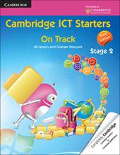 Cambridge ICT starters: on track. Per la Scuola elementare. Vol. 2: Stage 2.