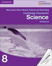 Cambridge checkpoint science. Workbook. Per le Scuole superiori. Con espansione online. Vol. 8