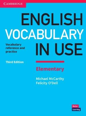 English vocabulary in use. Elementary. With answers. Per le Scuole superiori - Michael McCarthy, Felicity O'Dell - Libro Cambridge 2017, Vocabulary in Use | libraccio.xyz