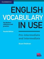 English Vocabulary in use Pre intermediate and Intermediate. Book with answers. Per le Scuole superiori