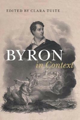 Byron in Context  - Libro Cambridge University Press, Literature in Context | libraccio.xyz