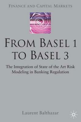 From Basel 1 to Basel 3 - L. Balthazar - Libro Palgrave USA, Finance and Capital Markets Series | libraccio.xyz