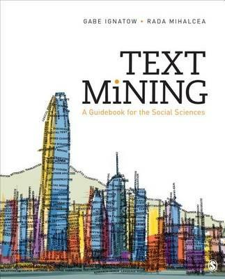 Text Mining - Gabe Ignatow, Rada F. Mihalcea - Libro SAGE Publications Inc | libraccio.xyz