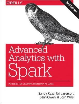 Advanced Analytics with Spark - Sandy Ryza, Uri Laserson, Sean Owens - Libro O'Reilly Media | libraccio.xyz