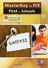 Masterkey to FCE. First for schools. Student's book. No key. Per le Scuole superiori. Con audio formato MP3. Con espansione online