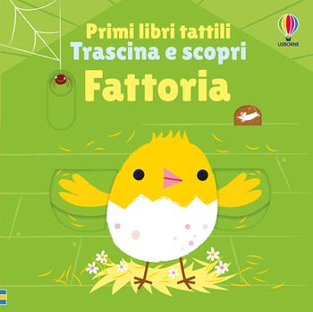 Fattoria. Ediz. illustrata - Fiona Watt, Stella Baggott - Libro Usborne 2026, Primi libri tattili. Trascina e scopri | libraccio.xyz