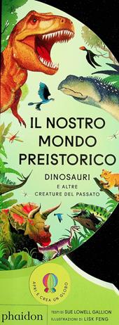 Il nostro mondo preistorico