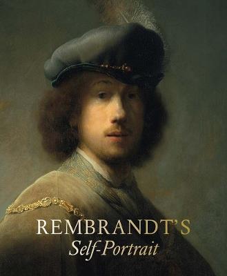 Rembrandt’s self-portrait - Nathaniel Silver, Lucia Bay - Libro Paul Holberton Publishing 2026 | libraccio.xyz