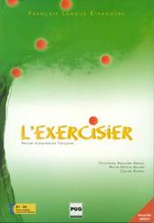 L' exercisier. Manuel de l'élève. Per le Scuole superiori