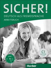 Sicher. C1. Arbeitsbuch. Per le Scuole superiori. Con espansione online