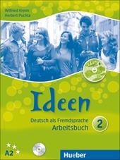 Ideen. Arbeitsbuch. Per le Scuole superiori. Con CD Audio. Con CD-ROM. Vol. 2