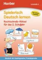 Spielerisch Deutsch lernen. Rechtschreib-Rätsel. Lernstufe 2. Per la scuola elementare