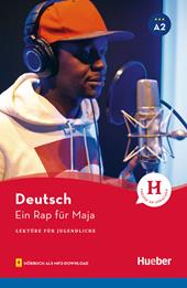 Ein rap für Maja. Lektüre für Jugendliche. Leseheft. Per le Scuole superiori. Con Contenuto digitale per accesso online