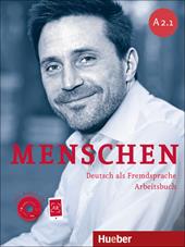 Menschen. A2.1. Arbeitsbuch. Per le Scuole superiori. Con CD Audio. Con espansione online. Vol. 3