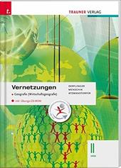Vernetzungen. Geografie (Wirtschaftsgeografie). Per le Scuole superiori. Con CD-ROM. Vol. 2