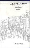 Maschere nude. Vol. 2 - Luigi Pirandello - Libro Mondadori 1986, Classici contemporanei italiani | libraccio.xyz