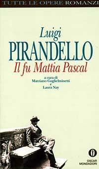 Il fu Mattia Pascal - Luigi Pirandello - Libro Mondadori 1993, Oscar tutte le opere di Luigi Pirandello | libraccio.xyz