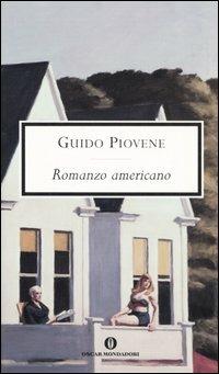 Romanzo americano - Guido Piovene - Libro Mondadori 2005, Oscar scrittori moderni | libraccio.xyz