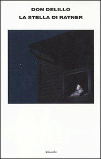 La stella di Ratner - Don DeLillo - Libro Einaudi 2011, Supercoralli | libraccio.xyz