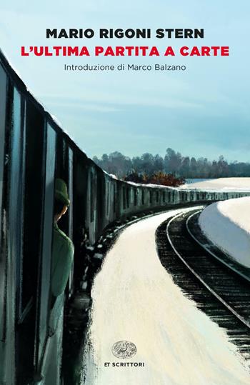 L'ultima partita a carte - Mario Rigoni Stern - Libro Einaudi 2021, Einaudi tascabili. Scrittori | libraccio.xyz