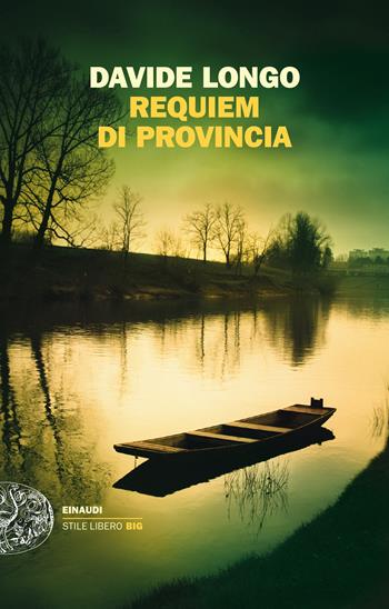 Requiem di provincia - Davide Longo - Libro Einaudi 2023, Einaudi. Stile libero big | libraccio.xyz