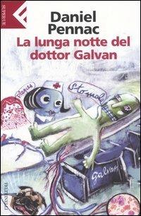La lunga notte del dottor Galvan - Daniel Pennac - Libro Feltrinelli 2006, Super universale economica | libraccio.xyz