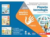 Pianeta tecnologia. Idee per imparare. Per la Scuola media