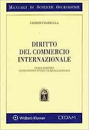 Manuale di diritto del commercio internazionale - Fabrizio Marrella, Fabrizio Marrella - Libro CEDAM 2023, Manuali di scienze giuridiche | libraccio.xyz