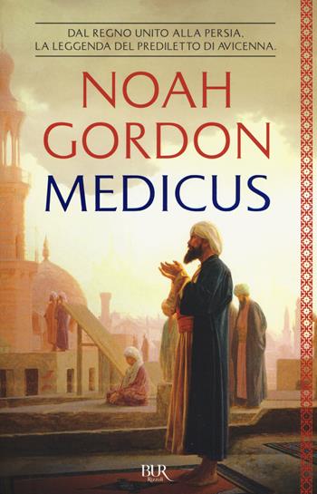 Medicus - Noah Gordon - Libro Rizzoli 2018, BUR Best BUR | libraccio.xyz