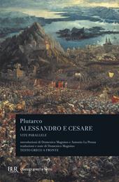 Vite parallele. Alessandro e Cesare. Testo greco a fronte