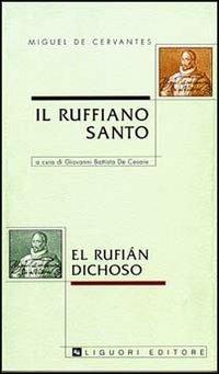 Il ruffiano santo - Miguel de Cervantes - Libro Liguori 1998, Barataria | libraccio.xyz