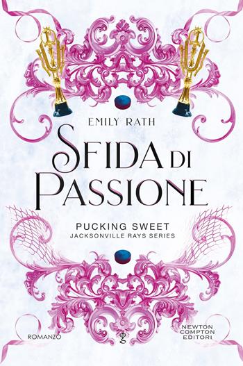 Sfida di passione - Emily Rath - Libro Newton Compton Editori 2025, Anagramma | libraccio.xyz