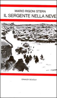 Il sergente nella neve - Mario Rigoni Stern - Libro Einaudi Scuola 1990, Letture per la scuola media | libraccio.xyz