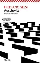 Auschwitz. Storia e memorie