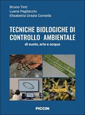 Tecniche biologiche di controllo ambientale. Di suolo, aria e acqua. Per le Scuole superiori