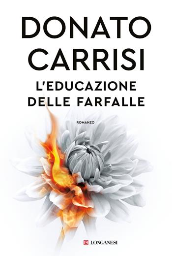 L'educazione delle farfalle - Donato Carrisi - Libro Longanesi 2023, La Gaja scienza | libraccio.xyz