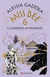 Miss Bee e il giardino avvelenato