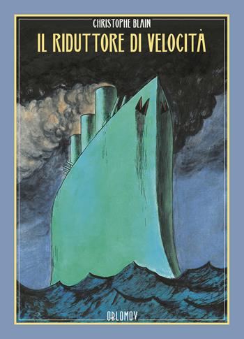 Il riduttore di velocità - Christophe Blain - Libro Oblomov Edizioni 2021 | libraccio.xyz