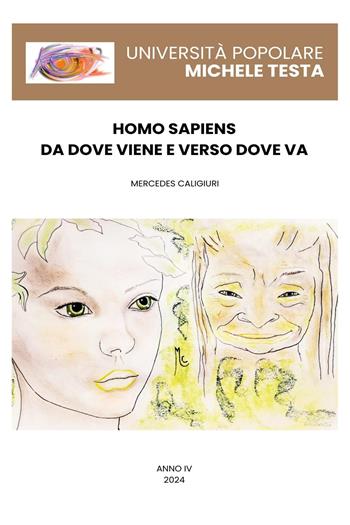 Homo sapiens: da dove viene e verso dove va - Mercedes Caligiuri - Libro Youcanprint 2024 | libraccio.xyz