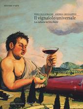 vignaiolo universale. La cultura nel bicchiere