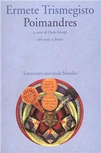 Poimandres - Ermete Trismegisto - Libro Marsilio 1997, Letteratura universale. Il convivio | libraccio.xyz